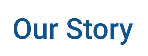 Our Story